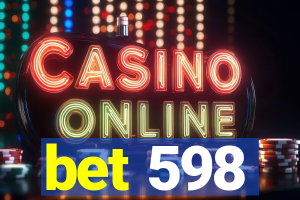 bet 598